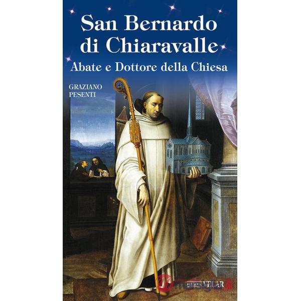San Bernardo di Chiaravalle. Abate e Dottore della Chiesa