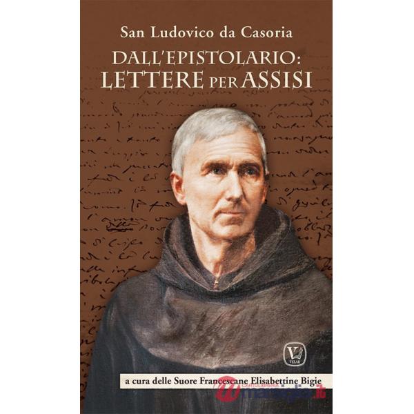 Dall'epistolario: lettere per Assisi