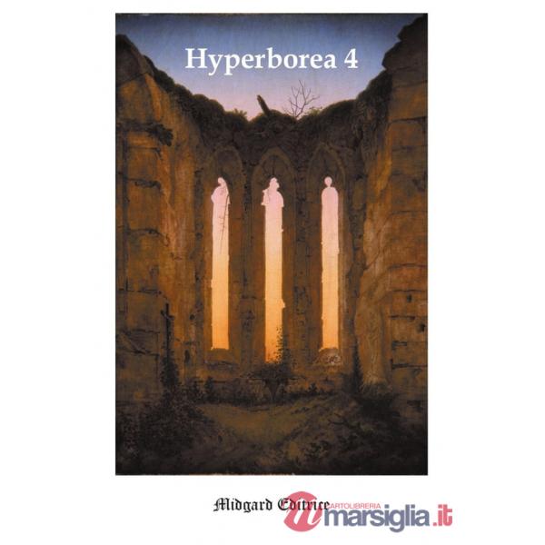 Hyperborea. Nuova ediz.. Vol. 4
