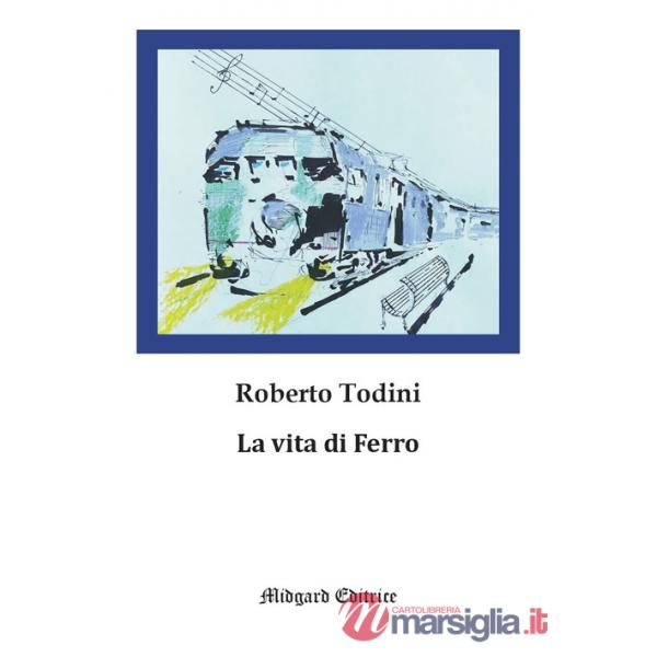 Vita di Ferro (La)