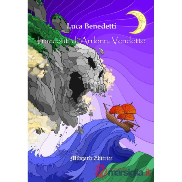 Racconti di Arrlonn: vendette (I)