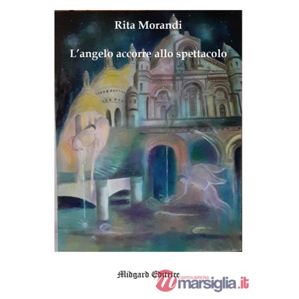 L'angelo accorre allo spettacolo