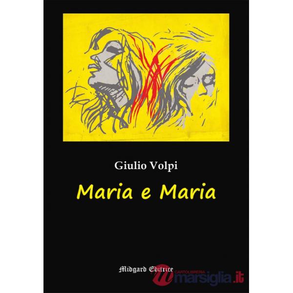 Maria e Maria. Nuova ediz.