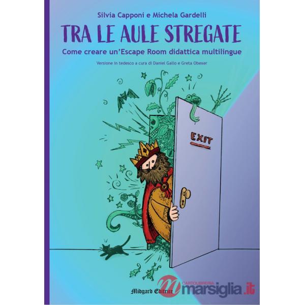 Tra le aule stregate. Come creare un'Escape Room didattica multilingue