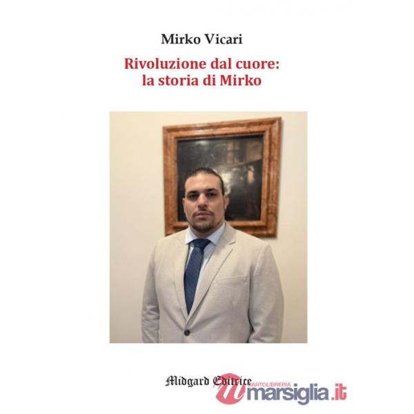 Rivoluzione dal cuore: la storia di Mirko