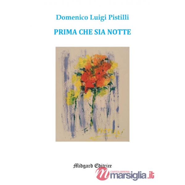 Prima che sia notte. Nuova ediz.