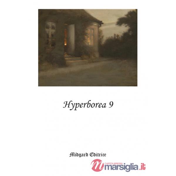 Hyperborea. Nuova ediz.. Vol. 9