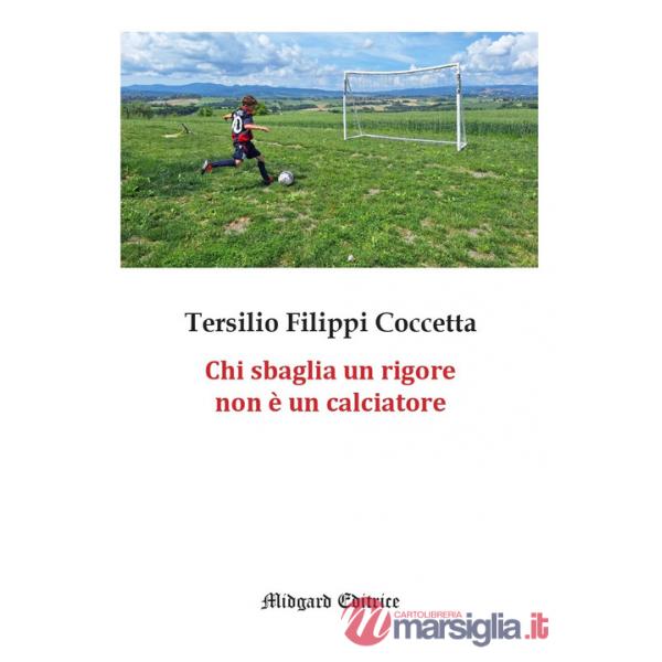 Chi sbaglia un rigore non è un calciatore