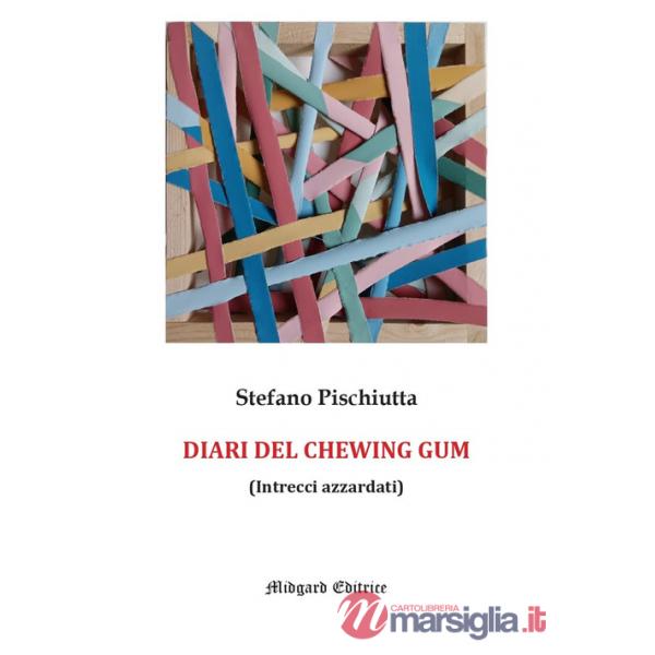 Diari del chewing gum. Nuova ediz. (I)