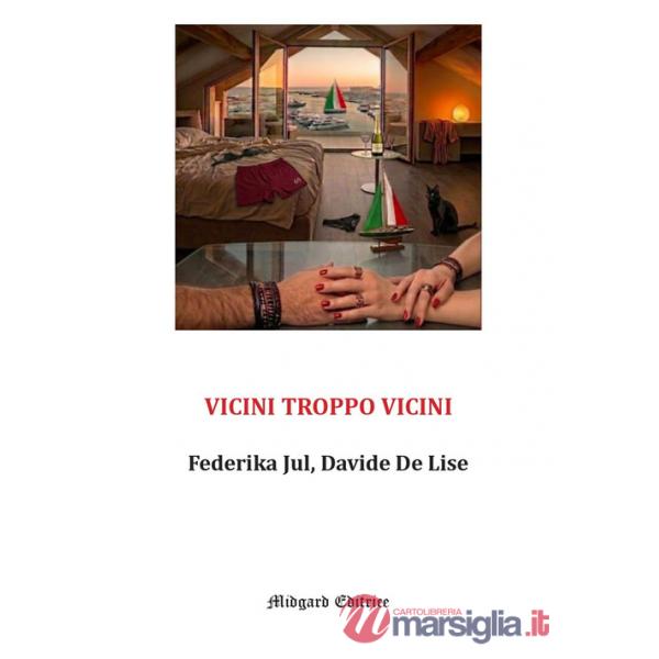 Vicini troppo vicini