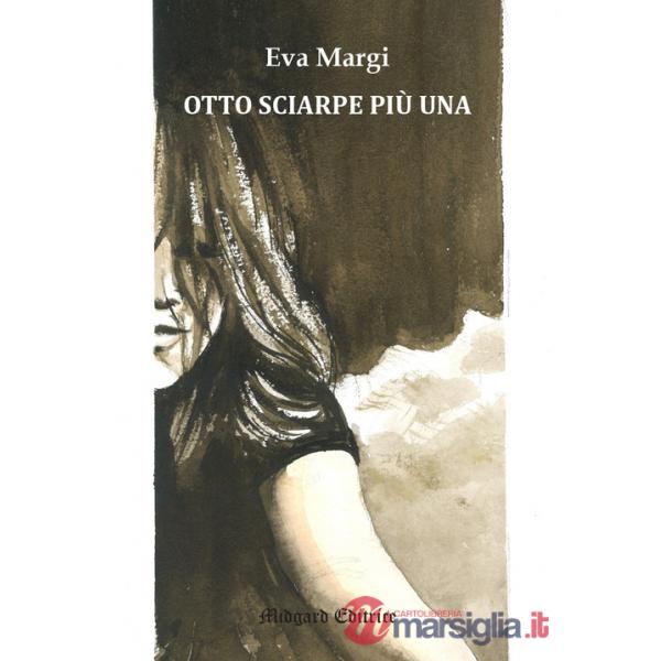 Otto sciarpe più una. Nuova ediz.