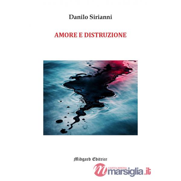 Amore e distruzione