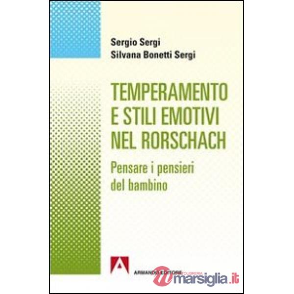 Temperamento e stili emotivi nel Rorschach. Pensare i pensieri dei bambini