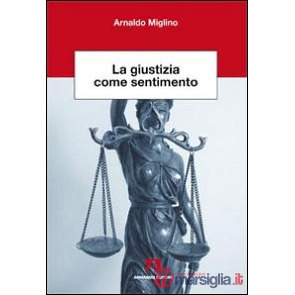 Giustizia come sentimento (La)