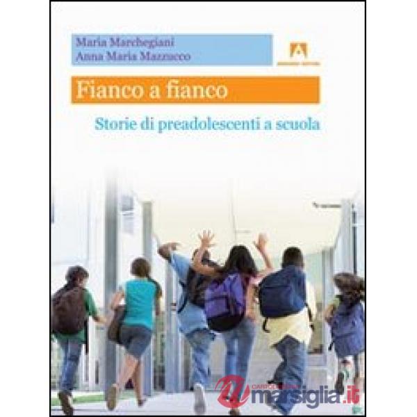 Fianco a fianco. Storie di preadolescenti a scuola
