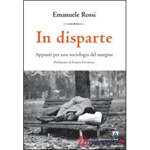 In disparte. Appunti per una sociologia del margine