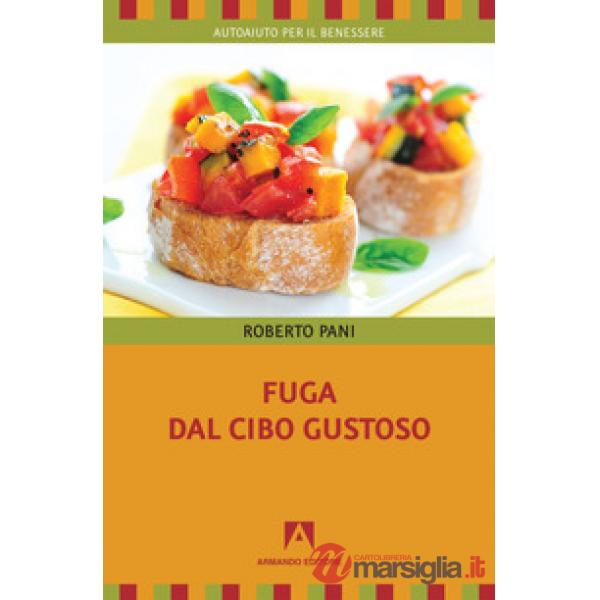 Fuga dal cibo gustoso