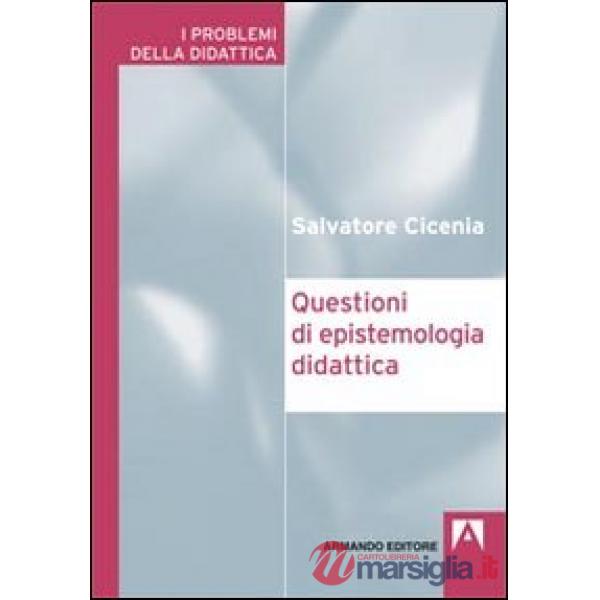Questioni di epistemologia didattica