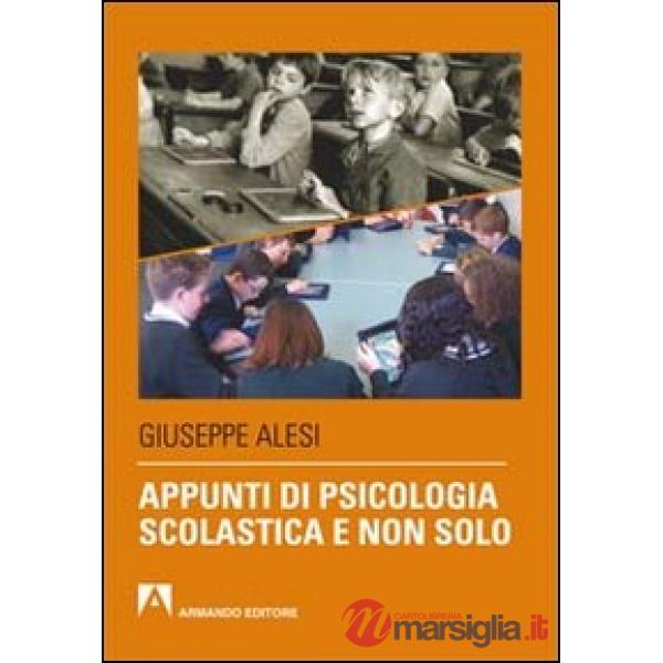Appunti di psicologia scolastica e non solo