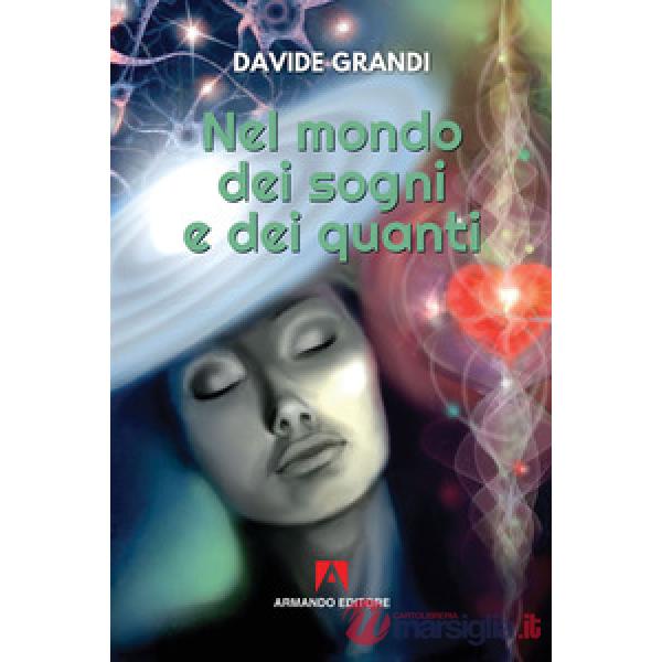 Nel mondo dei sogni e dei quanti