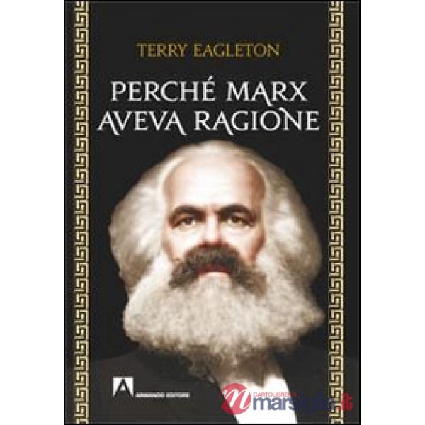 Perché Marx aveva ragione