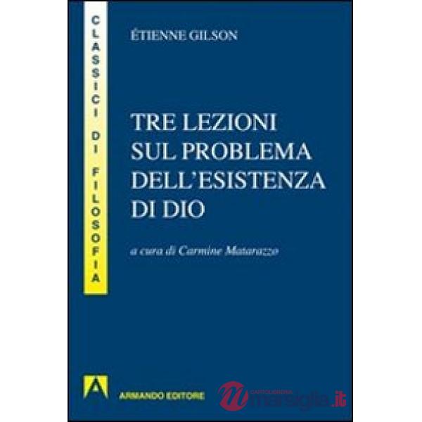 Tre lezioni sul problema dell'esistenza di Dio