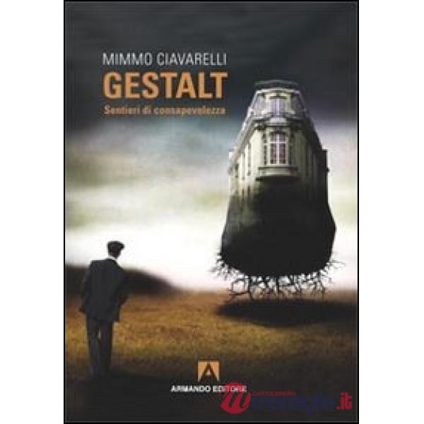 Gestalt. Sentieri di consapevolezza