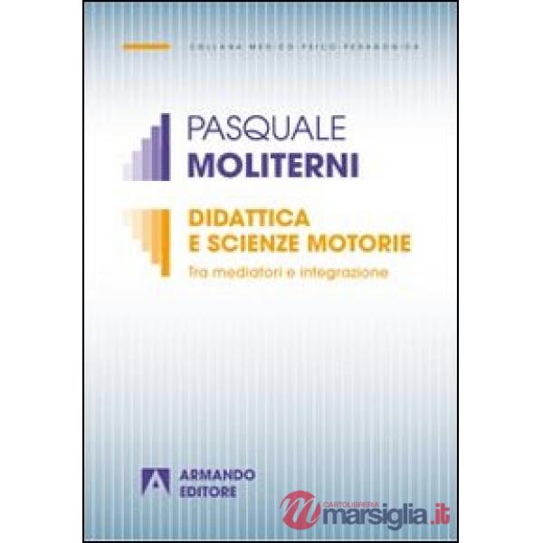 Didattica e scienze motorie. Tra mediatori e integrazione