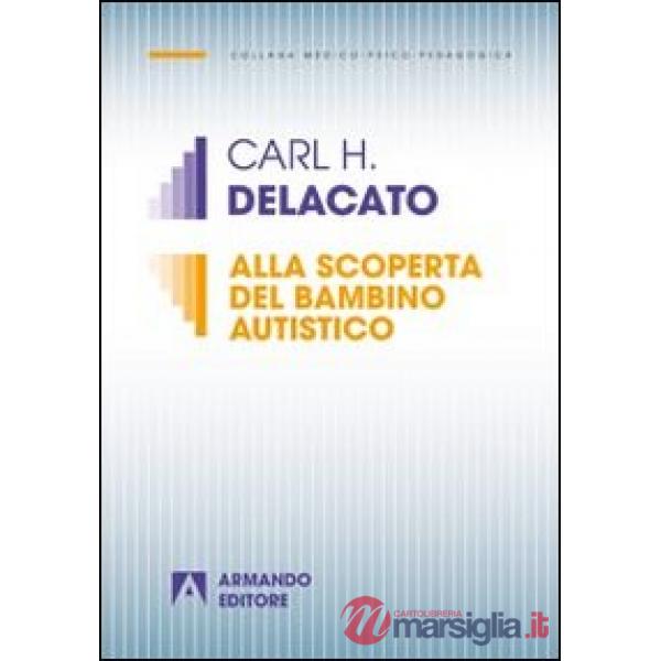 Alla scoperta del bambino autistico