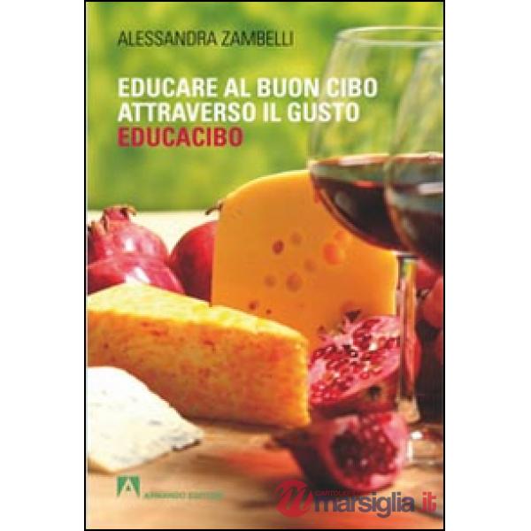 Educacibo. Educare al buon cibo attraverso il gusto