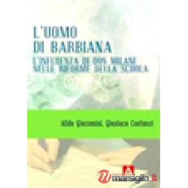 Uomo di Barbiana. L'influenza di don Milani nelle riforme della scuola (L')