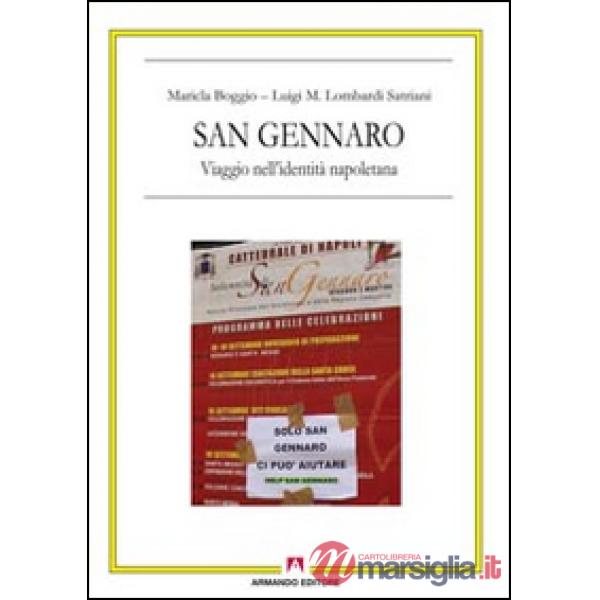 San Gennaro. Viaggio nell'identità napoletana. Con DVD