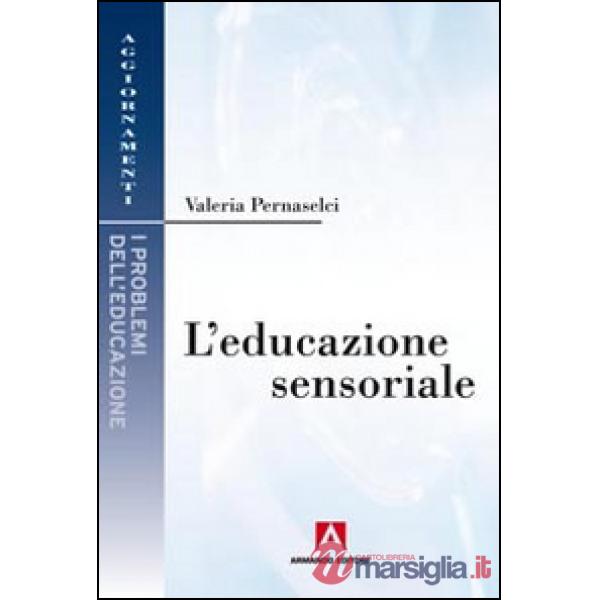Educazione sensoriale (L')
