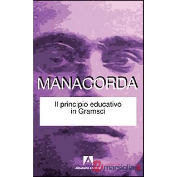 Principio educativo in Gramsci (Il)