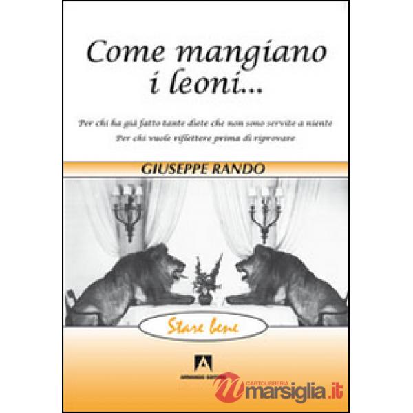 Come mangiano i leoni...