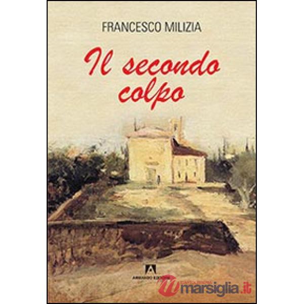 Secondo colpo (Il)