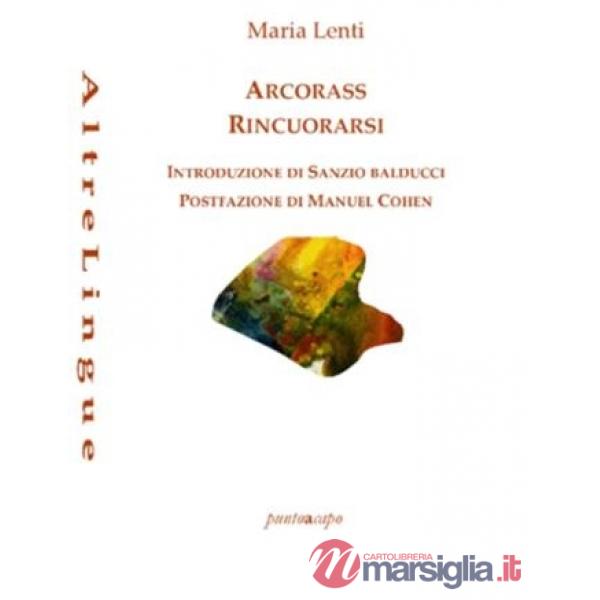 Arcorass. Rincuorarsi