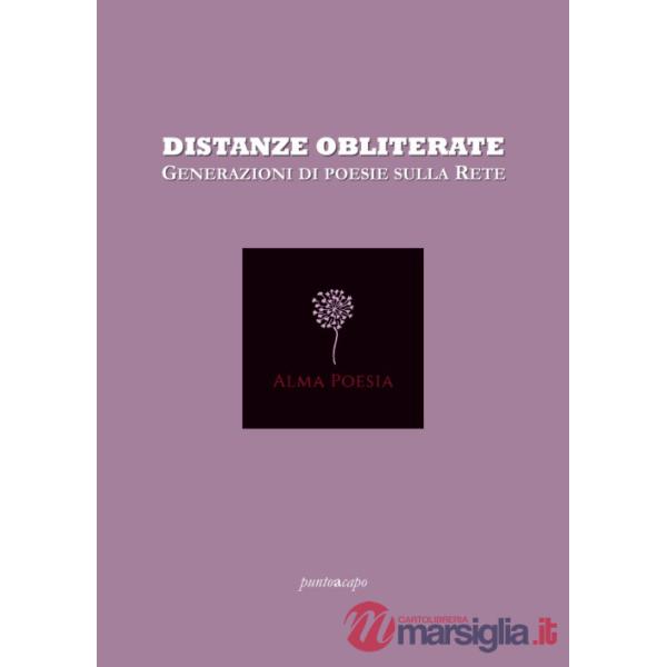 Distanze obliterate. Generazioni di poesie sulla rete