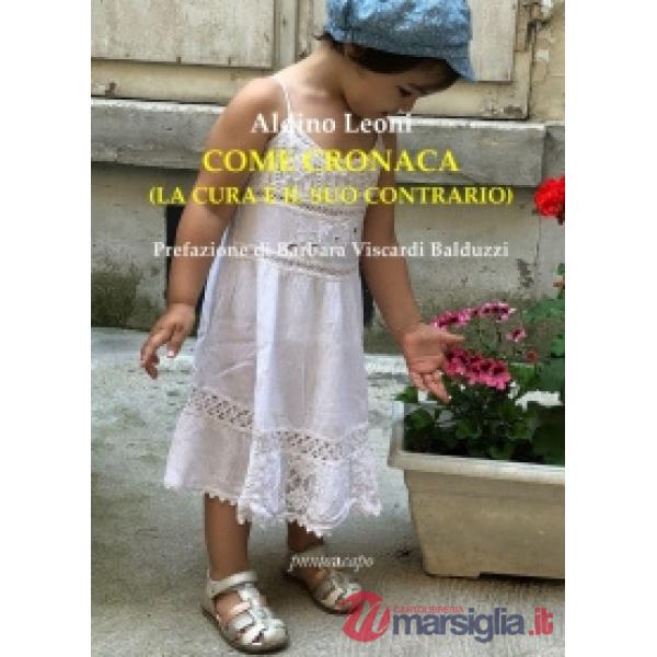 Come cronaca (la cura e il suo contrario)