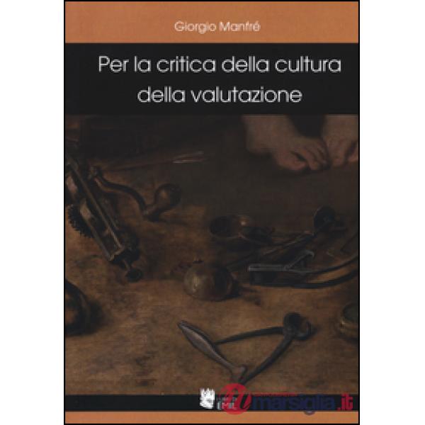 Per la critica della cultura della valutazione