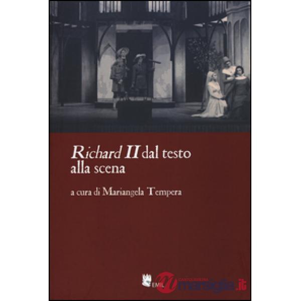 Richard II. Dal testo alla scena