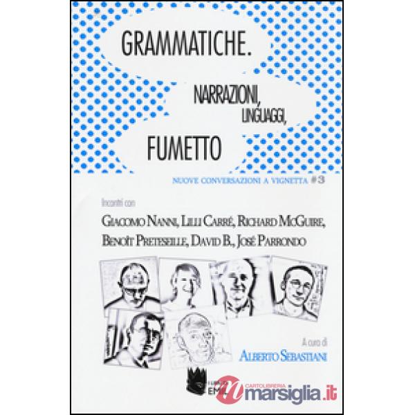 Grammatiche. Narrazioni, linguaggi, fumetto