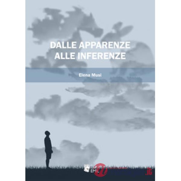 Dalle apparenze alle inferenze