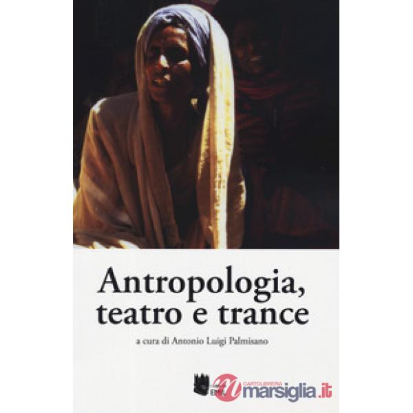 Antropologia, teatro e trance