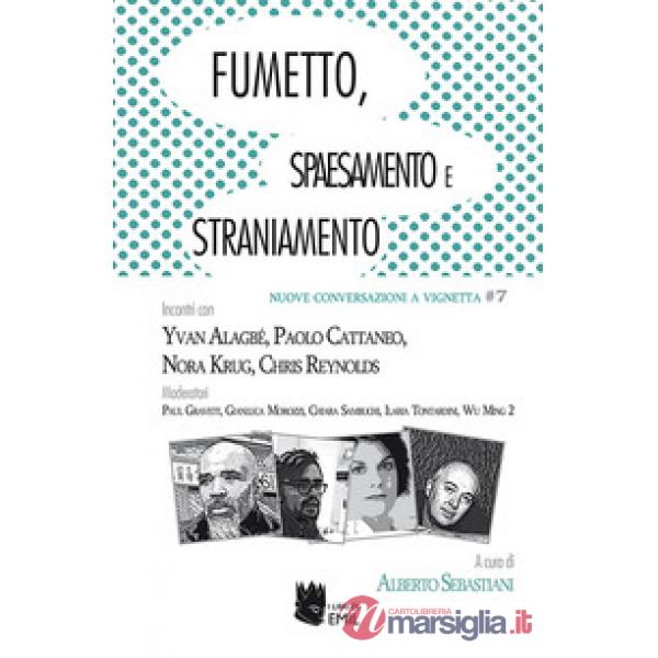 Fumetto, spaesamento e straniamento. Incontri con Yvan Alagbé, Paolo Cattaneo, Nora Krug, Chris Reynolds Moderatori Paul Gravett