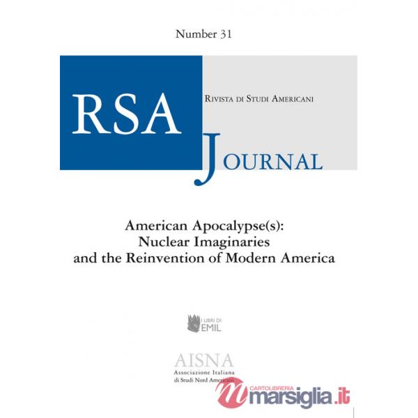 RSA journal. Rivista di studi americani (2020). Vol. 31: American Apocalypse(s): Nuclear Imaginaries and the Reinvention of Mode
