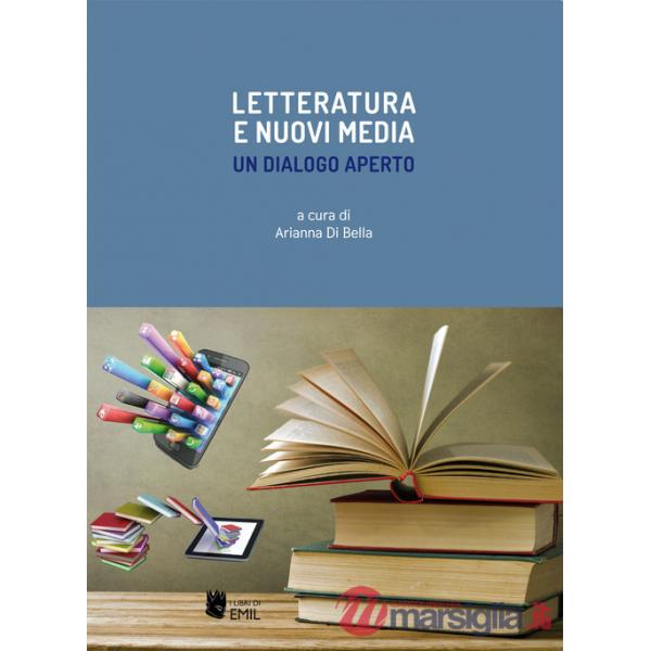 Letteratura e nuovi media. Un dialogo aperto