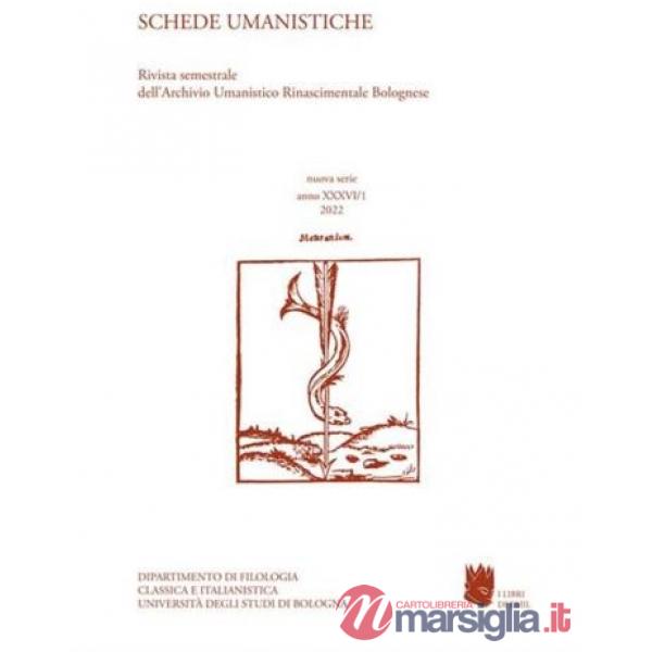Schede umanistiche. Rivista annuale dell'Archivio Umanistico Rinascimentale Bolognese. Vol. 36/2: Antichi e moderni