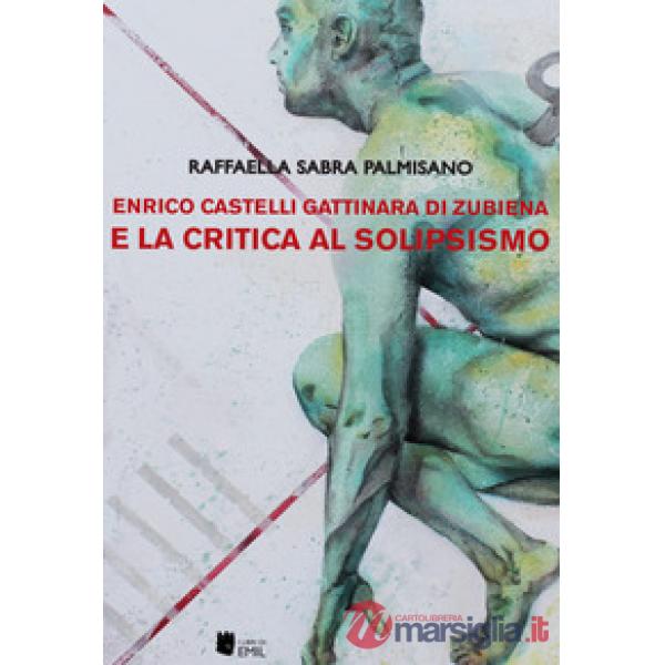 Enrico Castelli Gattinara di Zubiena e la critica al solipsismo