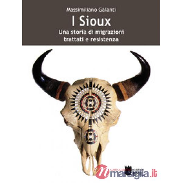 Sioux. Una storia di migrazioni, trattati e resistenza (I)